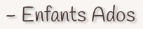 Enfants Ados
